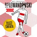 Biografie i autobiografie: RL9, czyli Lewandowski. Najlepsi piłkarze świata - audiobook