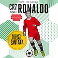 Dla dzieci: CR7, czyli Ronaldo. Najlepsi piłkarze świata - audiobook