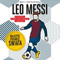 Dla dzieci: Leo Messi. Najlepsi piłkarze świata - audiobook