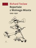 Reportaże: Reportaże z Wolnego Miasta 1929-1930 - ebook