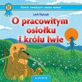 O pracowitym osiołku i królu lwie - ebook