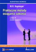 „Źródła inspiracji”. Praktyczne metody osiągania sukcesu. Część 3  - audiobook