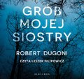 Grób mojej siostry - audiobook