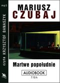 Martwe popołudnie - audiobook