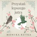 Przystań lepszego jutra - audiobook