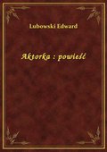 Aktorka : powieść - ebook