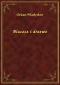 Bluszcz i drzewo - ebook