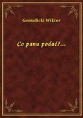 Co panu podać?... - ebook