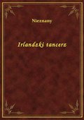 Irlandzki tancerz - ebook