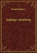 Łakomy i zazdrosny - ebook