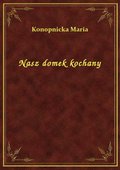 Nasz domek kochany - ebook