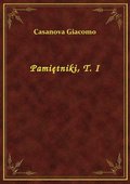 Pamiętniki, T. I - ebook