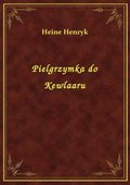 Pielgrzymka do Kewlaaru - ebook