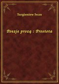 Poezje prozą : Prostota - ebook