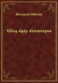 Ulicą dąży dziewczyna - ebook