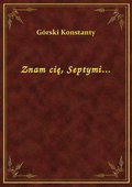 Znam cię, Septymi... - ebook