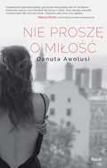 Nie proszę o miłość - ebook