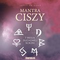 Mantra ciszy. 7 reguł duchowej ścieżki - audiobook