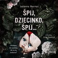 Śpij, dziecinko, śpij - audiobook