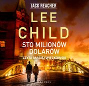 : Jack Reacher. Sto milionów dolarów - audiobook