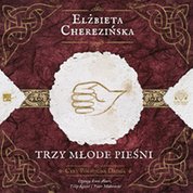 : Trzy młode pieśni - audiobook