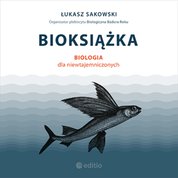 : Bioksiążka. Biologia dla niewtajemniczonych - audiobook