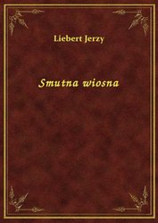 : Smutna wiosna - ebook